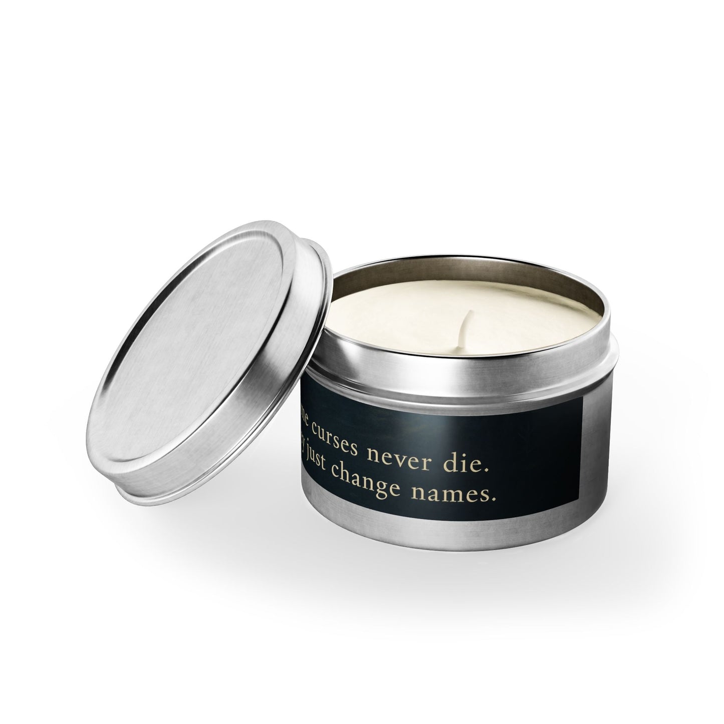 Candle with Quote: 'Some Curses Never Die'