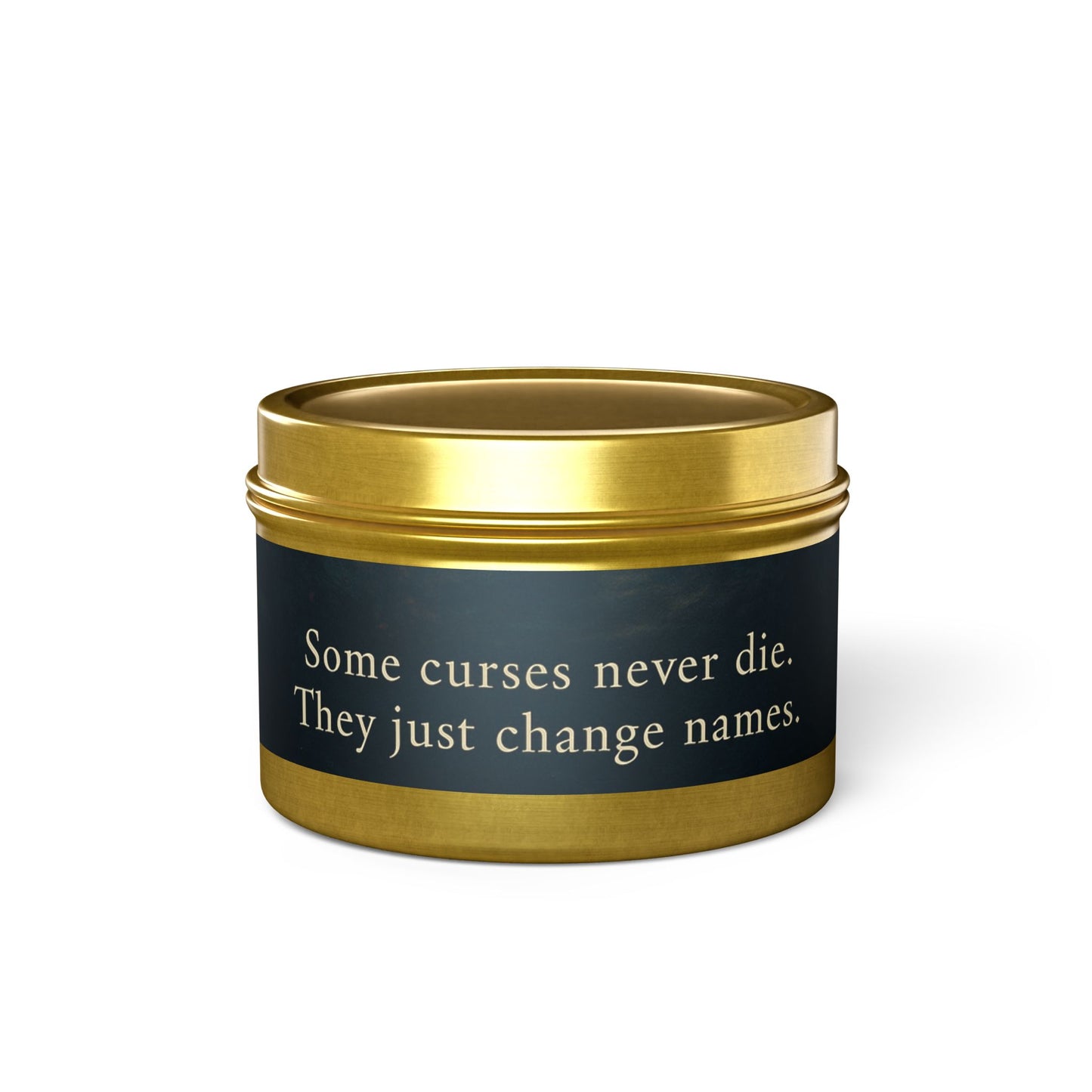 Candle with Quote: 'Some Curses Never Die'