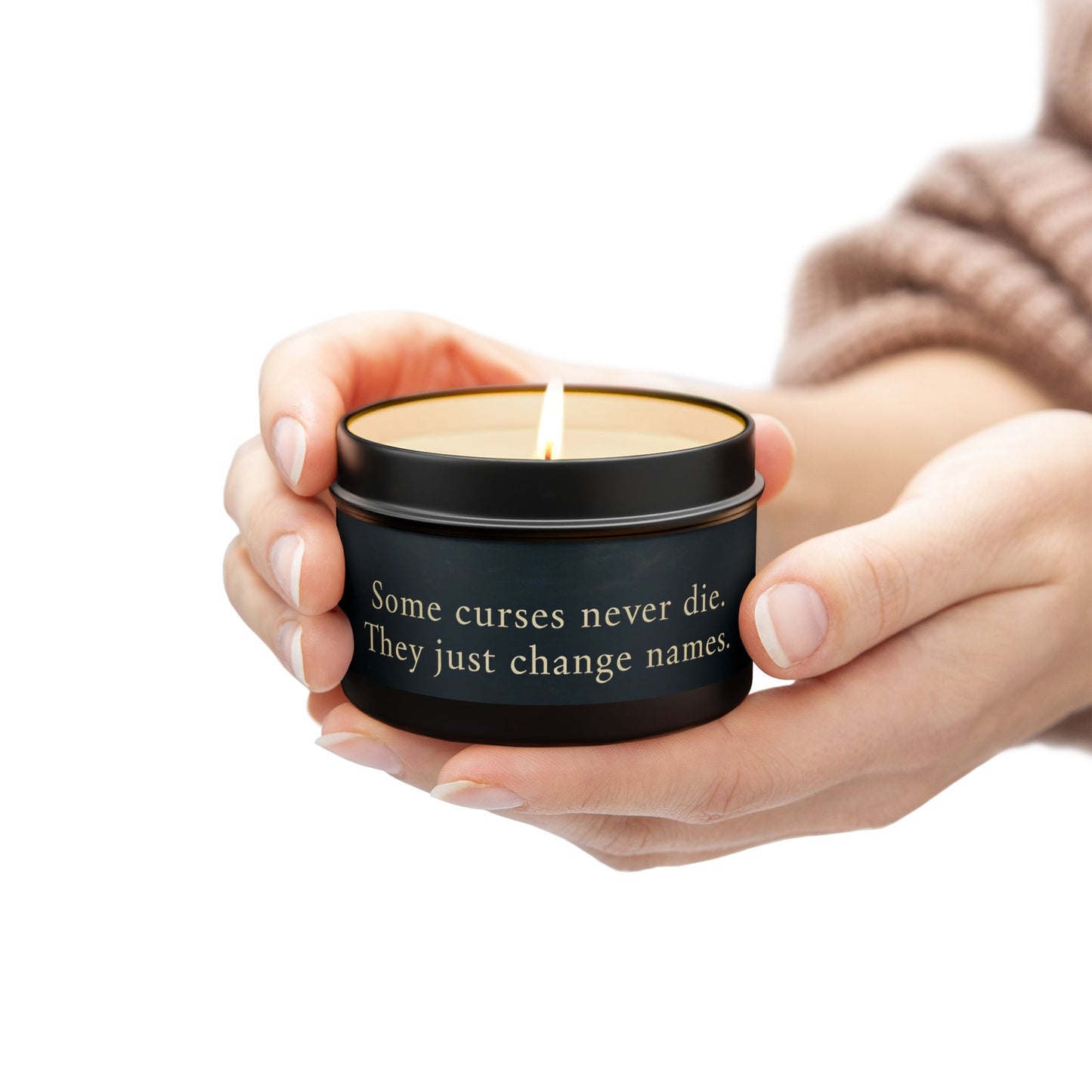 Candle with Quote: 'Some Curses Never Die'